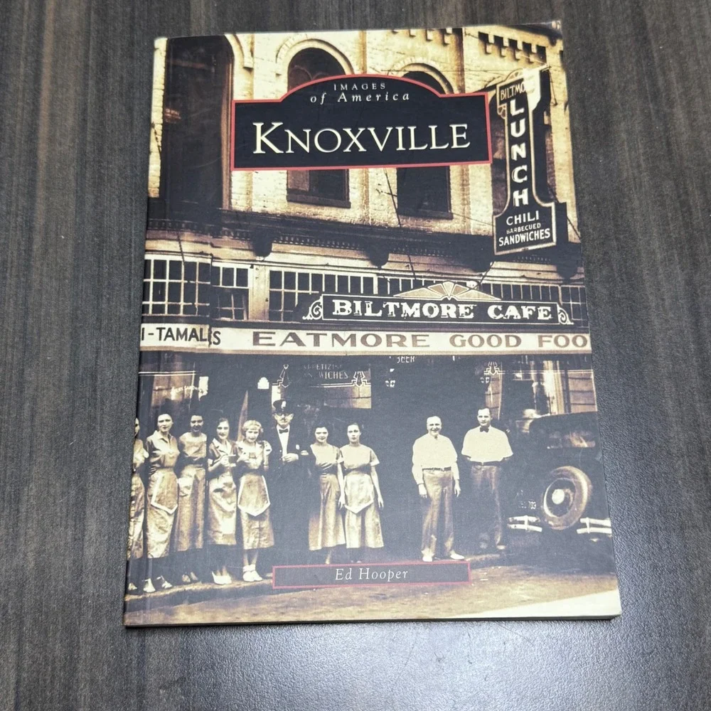 Knoxville Images of America History Book‎ Biltmore Cafe Ed Hooper Local History